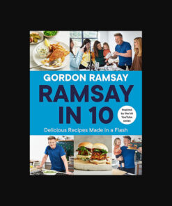 Gordon Ramsay’s Ramsay in 10 Cookbook